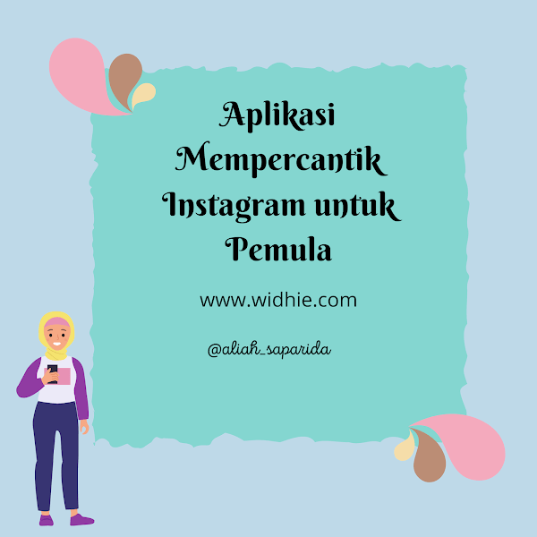 Aplikasi Mempercantik Instagram bagi Pemula