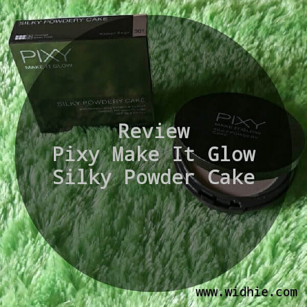 Review : Pixy Make it Glow Silky Powder Cake